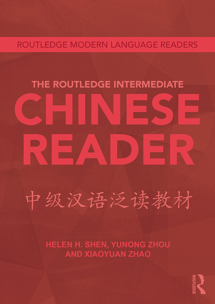 The Routledge Intermediate Chinese Reader | Zookal Textbooks | Zookal Textbooks