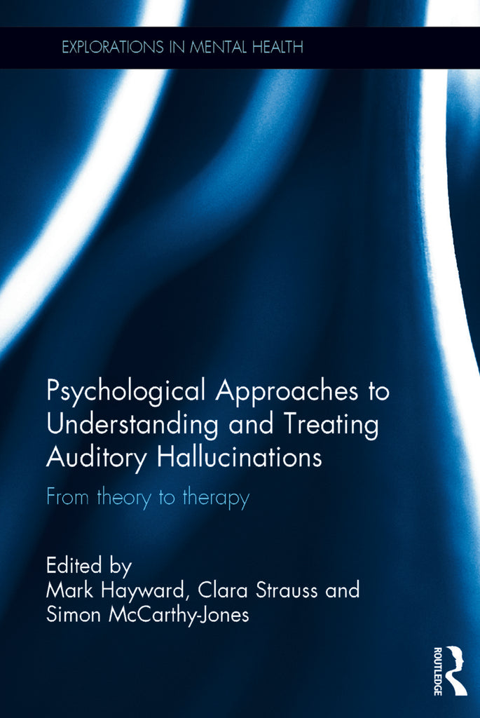 Psychological Approaches to Understanding and Treating Auditory Hallucinations | Zookal Textbooks | Zookal Textbooks