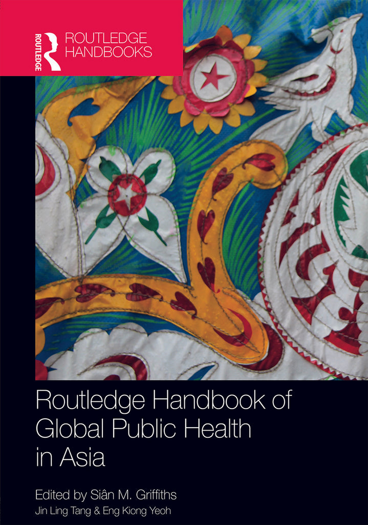 Routledge Handbook of Global Public Health in Asia | Zookal Textbooks | Zookal Textbooks
