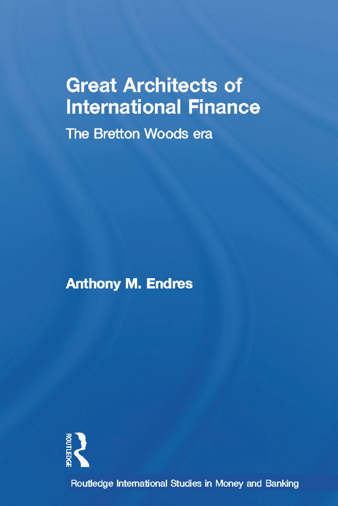 Architects of the International Financial System | Zookal Textbooks | Zookal Textbooks
