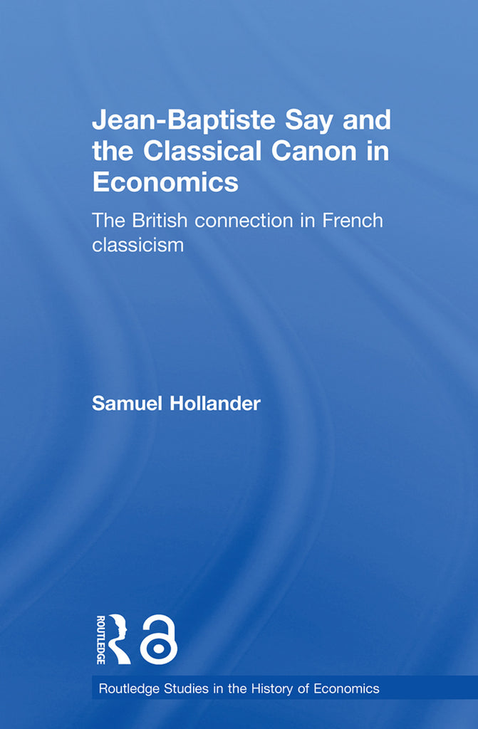 Jean-Baptiste Say and the Classical Canon in Economics | Zookal Textbooks | Zookal Textbooks