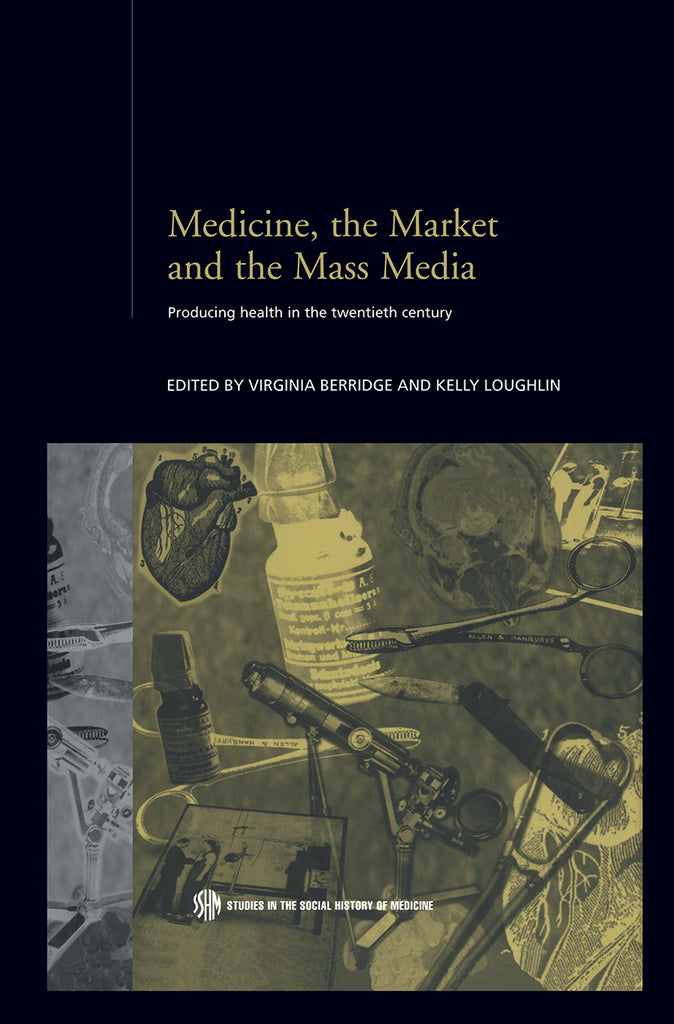 Medicine, the Market and the Mass Media | Zookal Textbooks | Zookal Textbooks