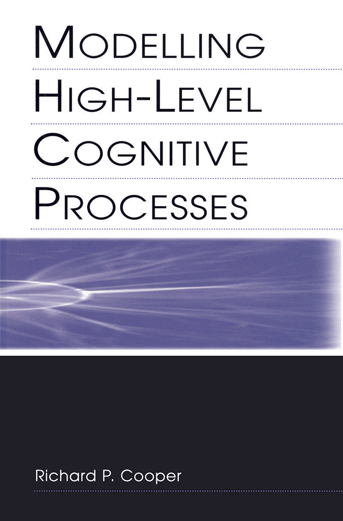 Modelling High-level Cognitive Processes | Zookal Textbooks | Zookal Textbooks