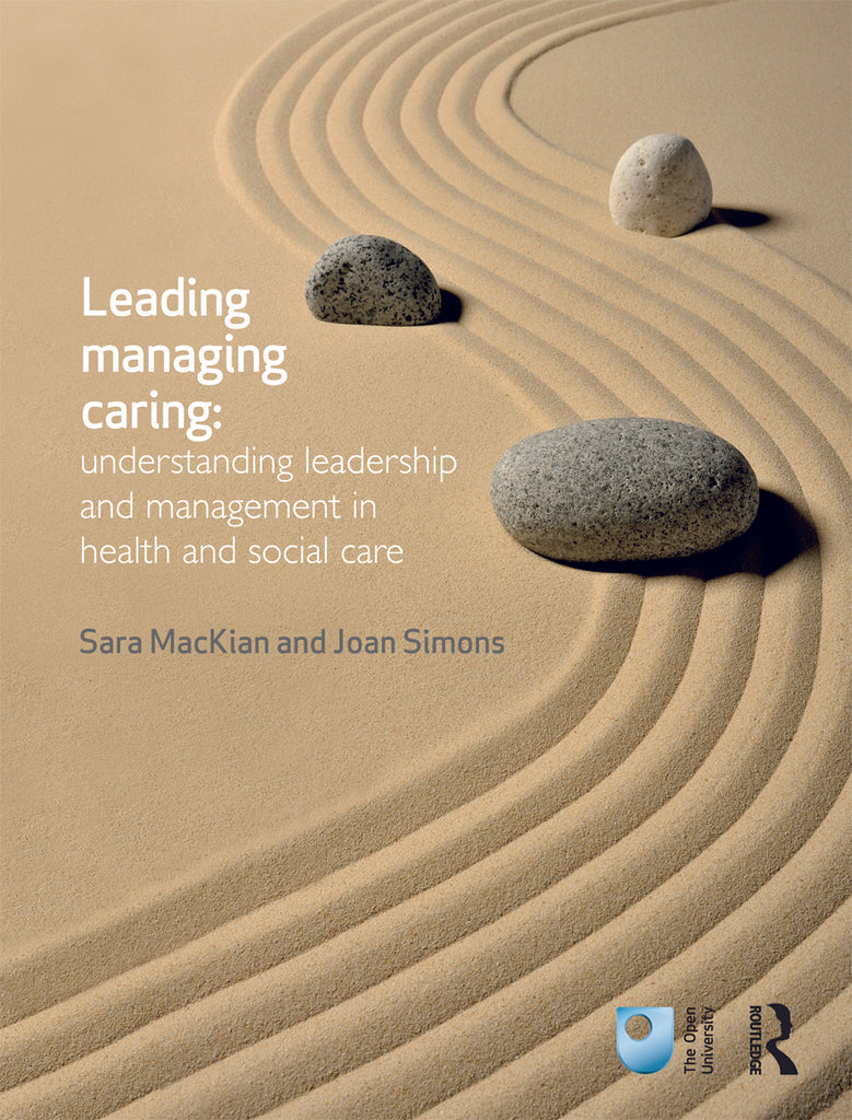 Leading, Managing, Caring: Understanding Leadership and Management in Health and Social Care | Zookal Textbooks | Zookal Textbooks