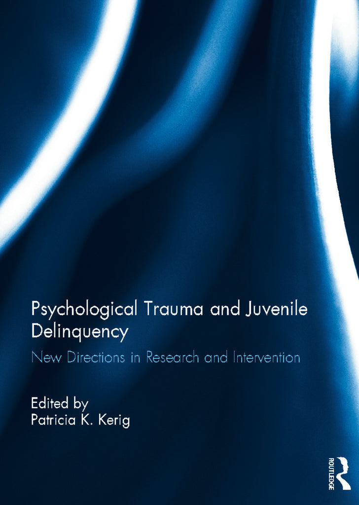 Psychological Trauma and Juvenile Delinquency | Zookal Textbooks | Zookal Textbooks