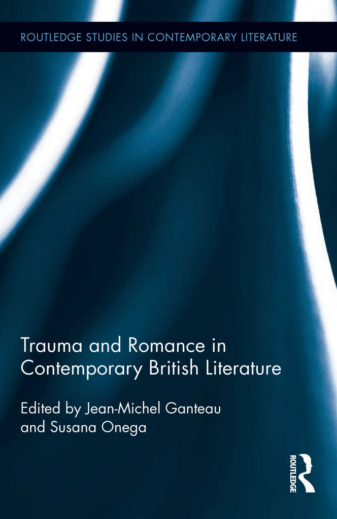 Trauma and Romance in Contemporary British Literature | Zookal Textbooks | Zookal Textbooks