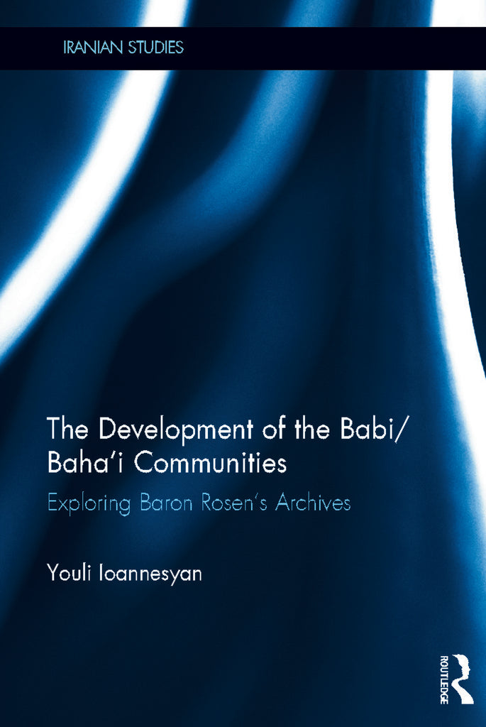 The Development of the Babi/Baha'i Communities | Zookal Textbooks | Zookal Textbooks