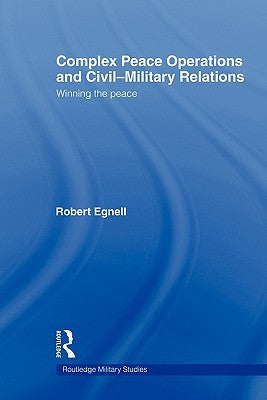 Complex Peace Operations and Civil-Military Relations | Zookal Textbooks | Zookal Textbooks