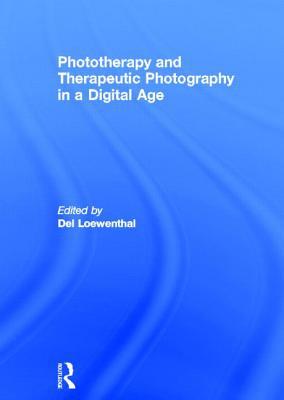 Phototherapy and Therapeutic Photography in a Digital Age | Zookal Textbooks | Zookal Textbooks
