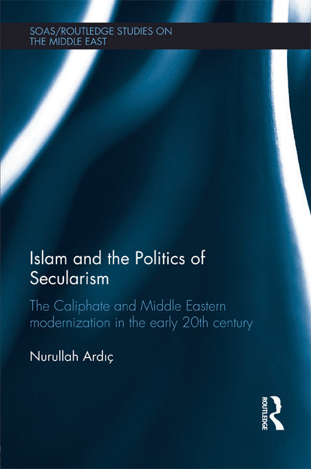Islam and the Politics of Secularism | Zookal Textbooks | Zookal Textbooks