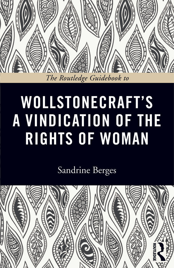 The Routledge Guidebook to Wollstonecraft's A Vindication of the Rights of Woman | Zookal Textbooks | Zookal Textbooks