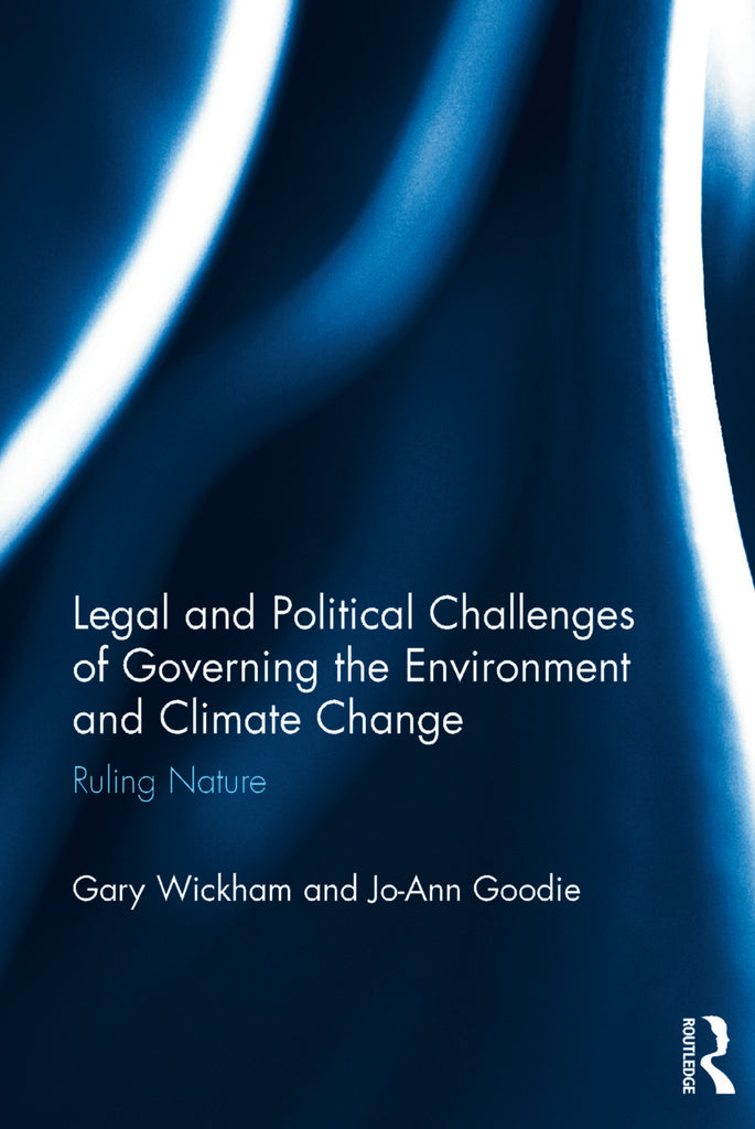 Legal and Political Challenges of Governing the Environment and Climate Change | Zookal Textbooks | Zookal Textbooks