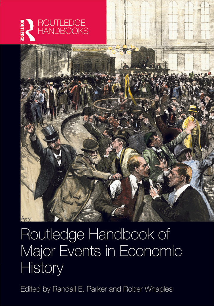 Routledge Handbook of Major Events in Economic History | Zookal Textbooks | Zookal Textbooks