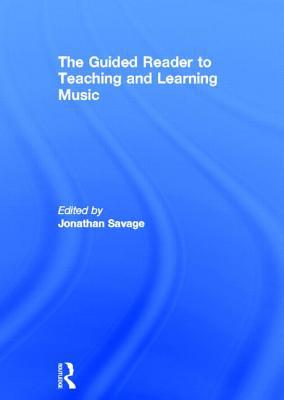 The Guided Reader to Teaching and Learning Music | Zookal Textbooks | Zookal Textbooks
