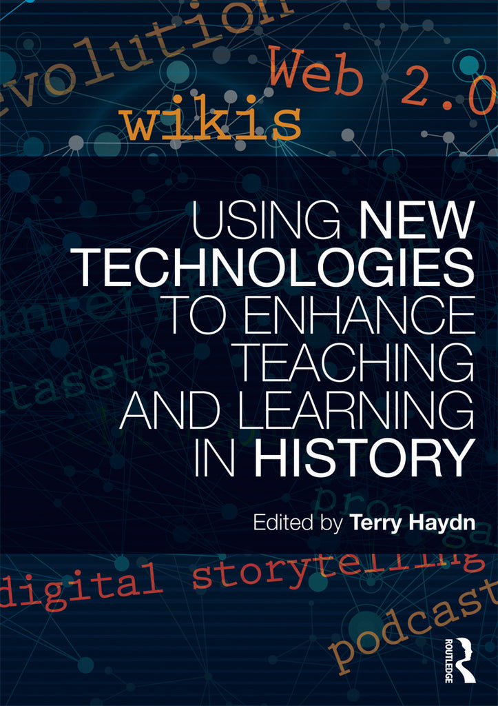 Using New Technologies to Enhance Teaching and Learning in History | Zookal Textbooks | Zookal Textbooks