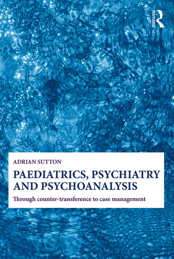 Paediatrics, Psychiatry and Psychoanalysis | Zookal Textbooks | Zookal Textbooks