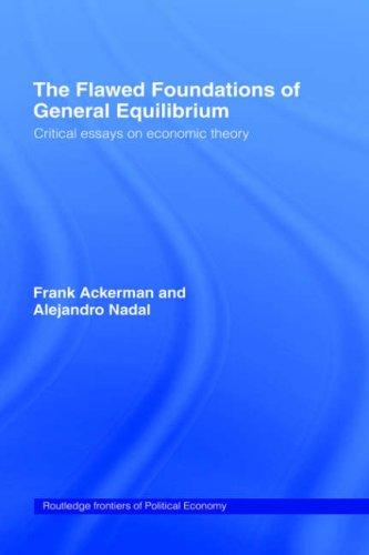 The Flawed Foundations of General Equilibrium Theory | Zookal Textbooks | Zookal Textbooks