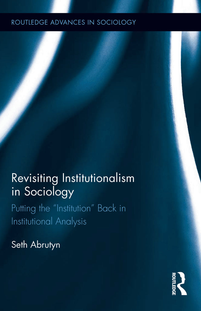 Revisiting Institutionalism in Sociology | Zookal Textbooks | Zookal Textbooks