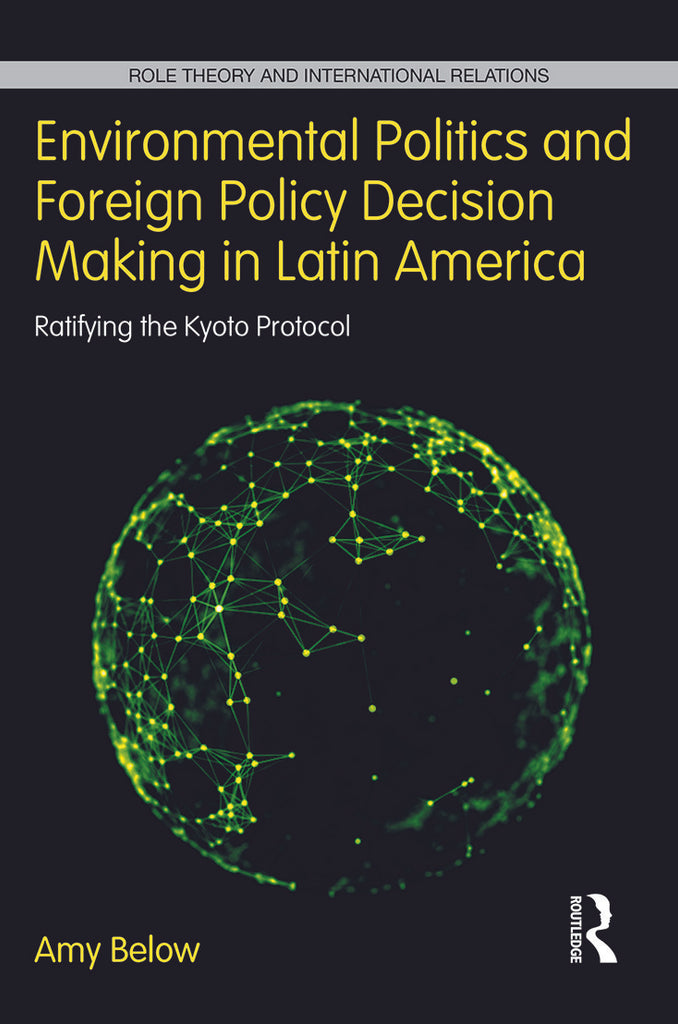 Environmental Politics and Foreign Policy Decision Making in Latin America | Zookal Textbooks | Zookal Textbooks