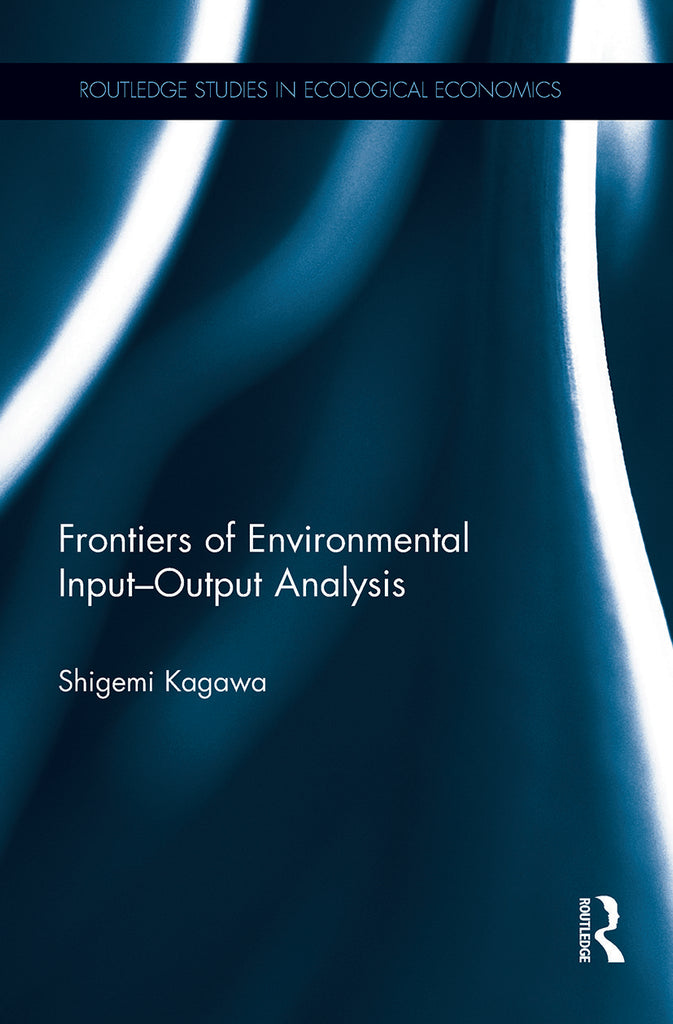 Frontiers of Environmental Input-Output Analysis | Zookal Textbooks | Zookal Textbooks