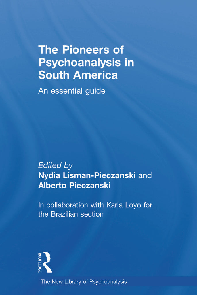 The Pioneers of Psychoanalysis in South America | Zookal Textbooks | Zookal Textbooks