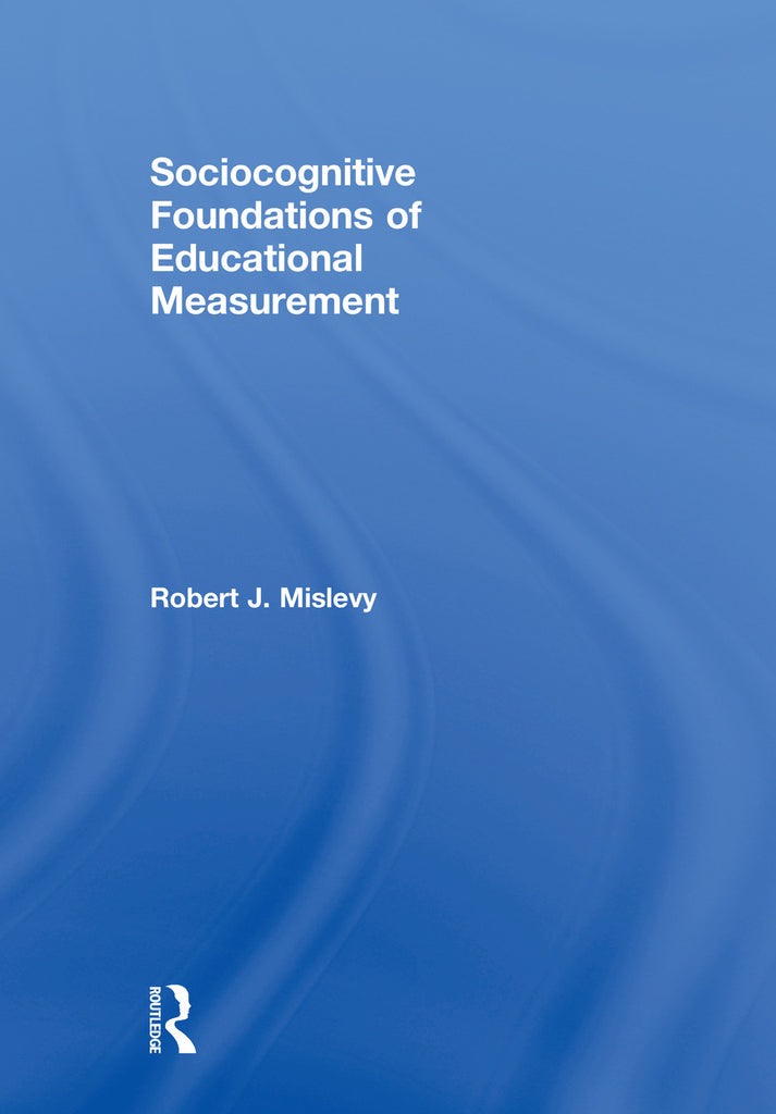 Sociocognitive Foundations of Educational Measurement | Zookal Textbooks | Zookal Textbooks
