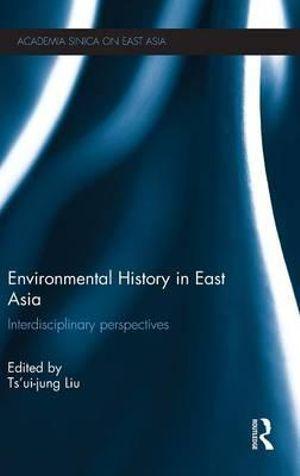 Environmental History in East Asia | Zookal Textbooks | Zookal Textbooks