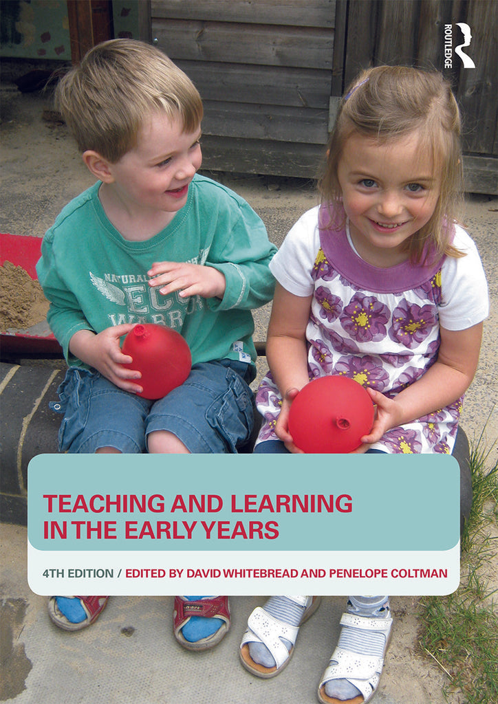 Teaching and Learning in the Early Years | Zookal Textbooks | Zookal Textbooks