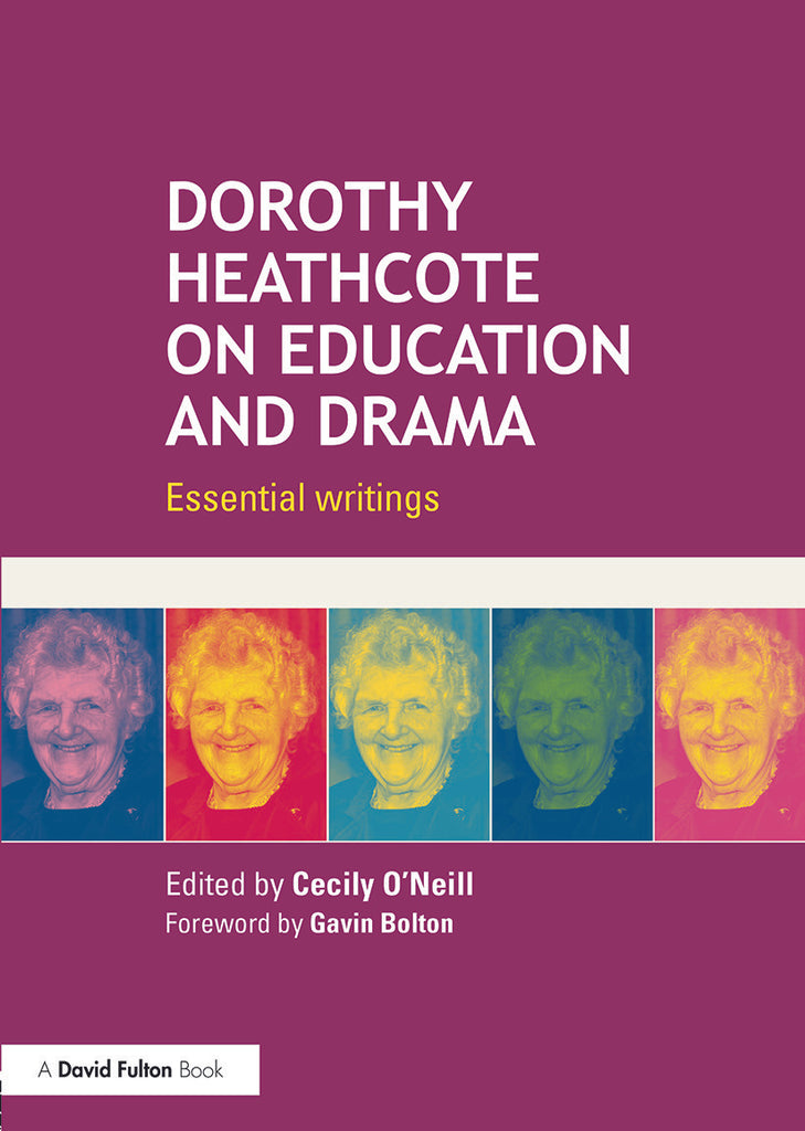 Dorothy Heathcote on Education and Drama | Zookal Textbooks | Zookal Textbooks
