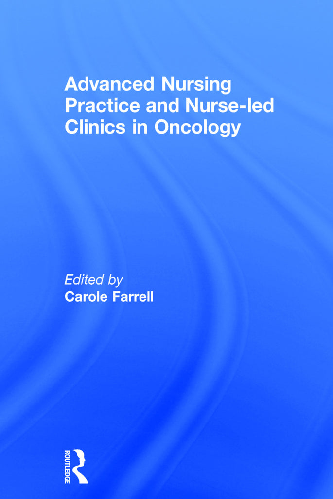 Advanced Nursing Practice and Nurse-led Clinics in Oncology | Zookal Textbooks | Zookal Textbooks