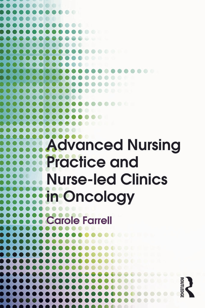 Advanced Nursing Practice and Nurse-led Clinics in Oncology | Zookal Textbooks | Zookal Textbooks