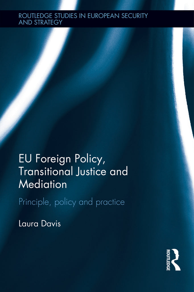 EU Foreign Policy, Transitional Justice and Mediation | Zookal Textbooks | Zookal Textbooks