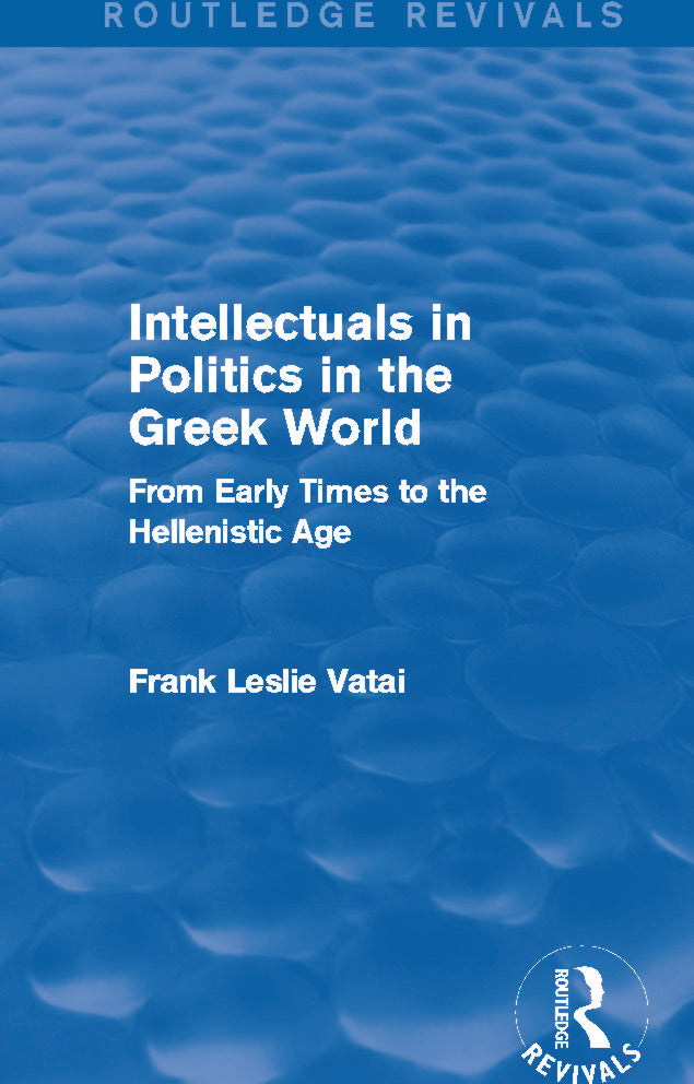 Intellectuals in Politics in the Greek World(Routledge Revivals) | Zookal Textbooks | Zookal Textbooks