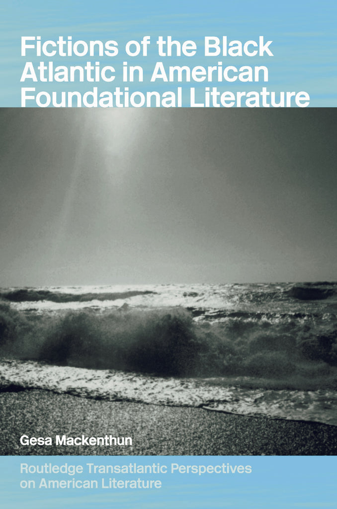 Fictions of the Black Atlantic in American Foundational Literature | Zookal Textbooks | Zookal Textbooks