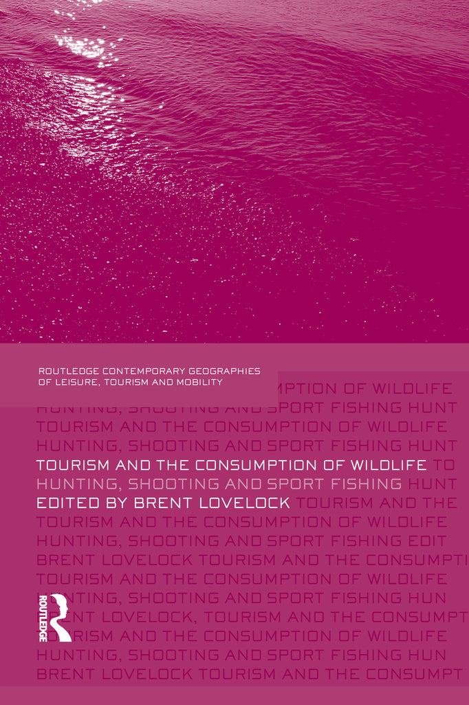 Tourism and the Consumption of Wildlife | Zookal Textbooks | Zookal Textbooks