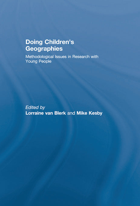 Doing Children’s Geographies | Zookal Textbooks | Zookal Textbooks