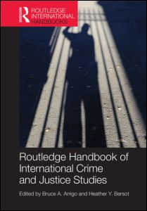The Routledge Handbook of International Crime and Justice Studies | Zookal Textbooks | Zookal Textbooks