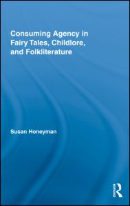 Consuming Agency in Fairy Tales, Childlore, and Folkliterature | Zookal Textbooks | Zookal Textbooks
