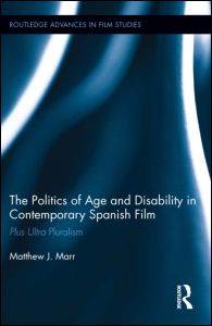 The Politics of Age and Disability in Contemporary Spanish Film | Zookal Textbooks | Zookal Textbooks