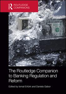 The Routledge Companion to Banking Regulation and Reform | Zookal Textbooks | Zookal Textbooks