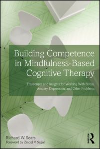 Building Competence in Mindfulness-Based Cognitive Therapy | Zookal Textbooks | Zookal Textbooks