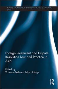Foreign Investment and Dispute Resolution Law and Practice in Asia | Zookal Textbooks | Zookal Textbooks