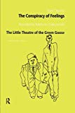 The Conspiracy of Feelings and The Little Theatre of the Green Goose | Zookal Textbooks | Zookal Textbooks