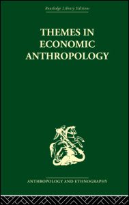 Themes in Economic Anthropology | Zookal Textbooks | Zookal Textbooks