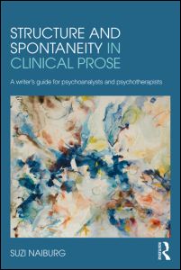 Structure and Spontaneity in Clinical Prose | Zookal Textbooks | Zookal Textbooks