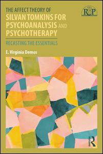 The Affect Theory of Silvan Tomkins for Psychoanalysis and Psychotherapy | Zookal Textbooks | Zookal Textbooks