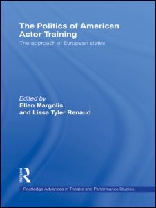 The Politics of American Actor Training | Zookal Textbooks | Zookal Textbooks