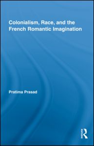 Colonialism, Race, and the French Romantic Imagination | Zookal Textbooks | Zookal Textbooks
