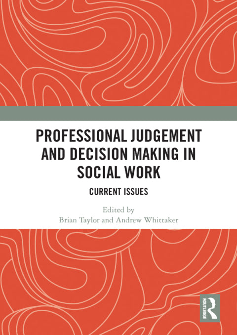 Professional Judgement and Decision Making in Social Work | Zookal Textbooks | Zookal Textbooks
