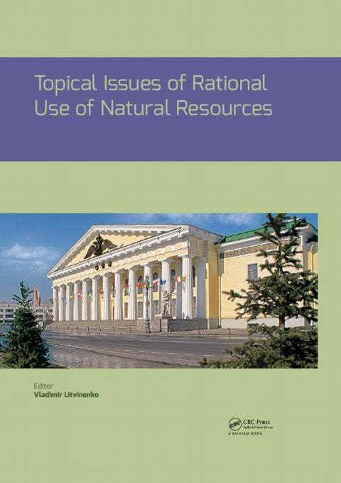 Topical Issues of Rational Use of Natural Resources | Zookal Textbooks | Zookal Textbooks